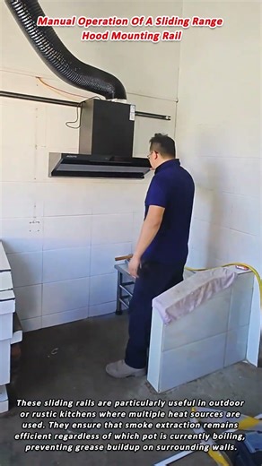 Manual Operation Of A Sliding Range Hood Mounting Rail