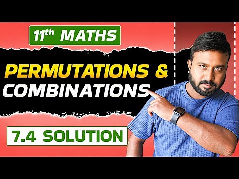 Class 11 Maths Ex 7.4 Solutions ✅ | Permutations & Combinations Ch 7 | NCERT 2025–26 | Rohit Sir