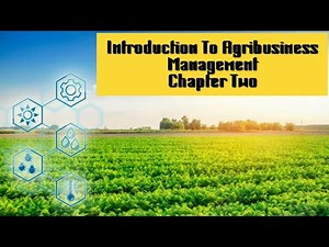 Introduction To Agribusiness Management Chapter_2