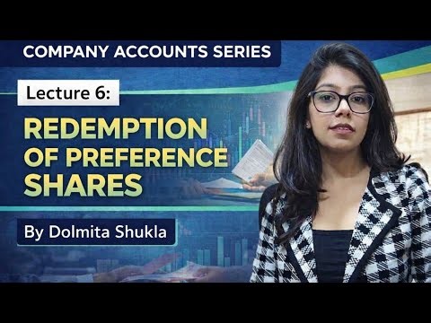 Redemption of Preference Shares | Company Accounts Series | Lecture 6 | BBA BCOM MBA MCOM |