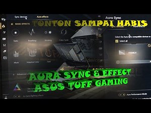 PENJELASAN LENGKAP AURA SYNC/AURA EFFECT ASUS TUFF GAMING SERIES NO DEVICE AVAILABLE