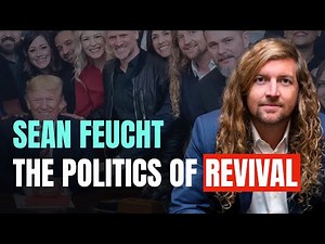 The Politics of Revival: Sean Feucht, the NAR, and Christian Extremism - Jed Hartley - Episode 356