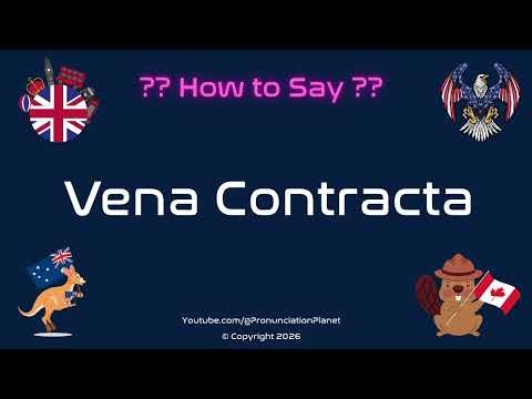 🩺 🌊 How to Pronounce Vena Contracta? (CORRECTLY) | Pronunciation Planet