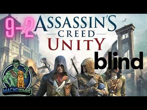 Assassin's Creed Unity! | BLIND! | Sequence 9 Memory 2