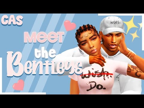 NEW LP 🤍 Meet the Bentleys 🤍 CAS and Intro | The Sims 4