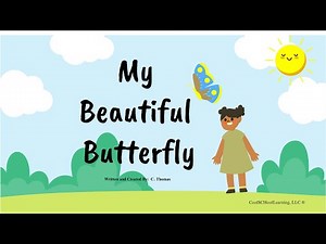 My Beautiful Butterfly | Short Story Read Aloud | COOLSCHOOLLEARNINGLLC
