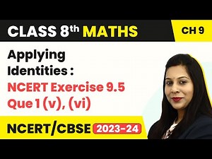 Class 8 Maths Chapter 9 | Algebraic Expressions and Identities - NCERT Exercise 9.5 Que 1(v), (vi)