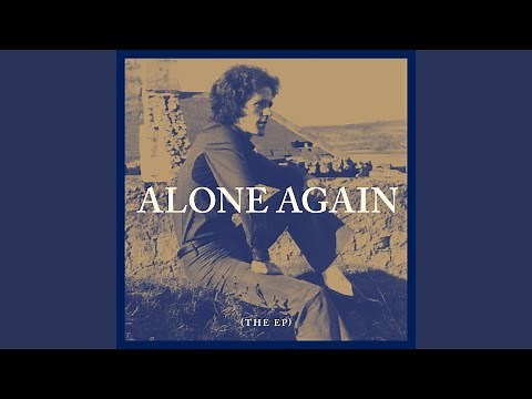 Alone Again (Naturally)