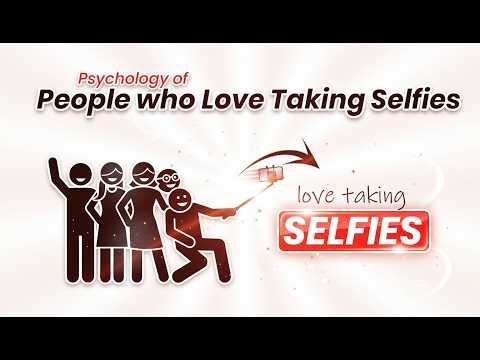 The Psychology Behind People Who Take Lots of Selfies