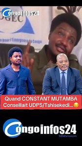 1.7M views · 47K reactions | Quand CONSTANT MUTAMBA Conseillait UDPS/Tshisekedi…紐‍♂️紐‍♂️紐‍♂️ À suivre…. | CONGO INFOS 24 TV | Facebook