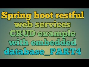 13.Spring boot restful web services CRUD example with embedded database_PART4