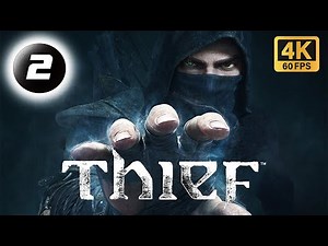 THIEF Part 2 (The End) Gameplay Walkthrough [4K 60FPS] | No Commentary | Stealth