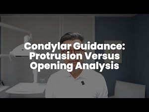 Condylar Guidance_ Protrusion Versus Opening Analysis