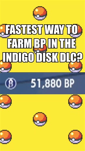 FASTEST WAY TO FARM BP IN THE INDIGO DISK DLC (SCARLET/VIOLET) #pokemon #pokemontiktok #scarletviolet