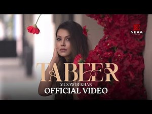 Tabeer (Official Video) Musawir Khan | Zobia Baqi | Neaa Studios