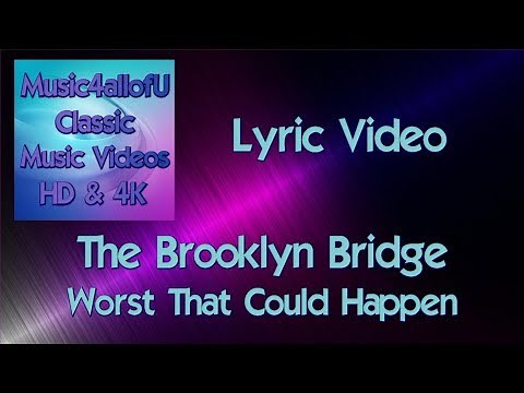 The Brooklyn Bridge - Worst That Could Happen (HD Music Lyric Video) Jimmy Web