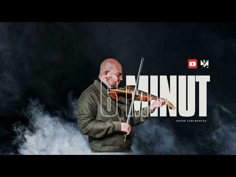 Arthur Lewinowicz - 6 minut