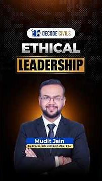 Ethical Leadership | UPSC Ethics | GS4 |