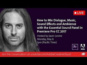 How to Use Essential Sound in Adobe Premiere to Mix and Improve Audio for Your Videos