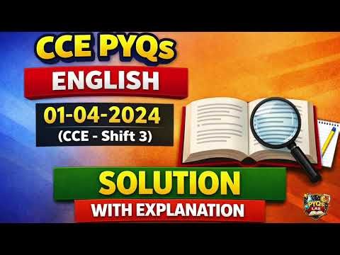 CCE English PYQs 01-04-2024 | Shift 3 Solution