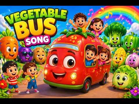 Vegetable Bus Song 🥕🚌 | Learn Vegetables for Kids | Nursery Rhymes