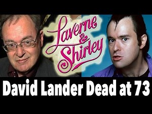 David Lander, Squiggy in ‘Laverne and Shirley,’ Dies at 73