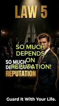 Law 5 so much depends on reputation # 48 laws of power