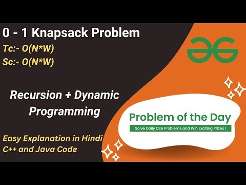 0 - 1 Knapsack Problem | Dynamic Programming | GFG POTD | C++ | Java | Code Kar Lo