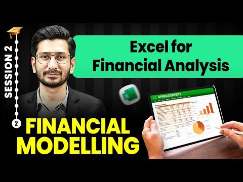 Financial Modelling Course (Session 2) | Excel for Financial Analysis