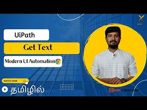 UiPath | Get Text Modern Activity | UiAutomation (Web) | தமிழில் | Yellowgreys - YouTube