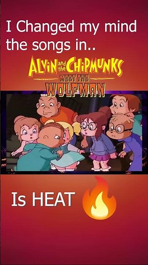 The Songs in Alvin and the Chipmunks meet the Wolfman is lowkey 🔥🔥🔥