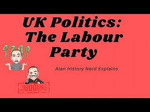UK Politics Component 1: The Labour Party