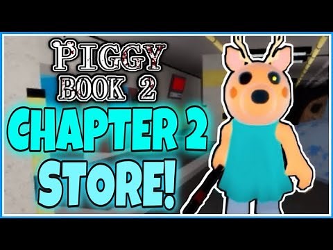 Piggy: Book 2 - CHAPTER 2 - STORE MAP ESCAPE + ENDING! [FULL WALKTHROUGH!] - Roblox