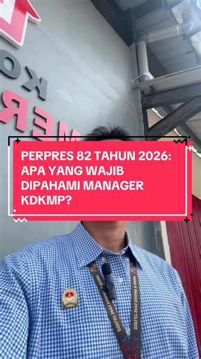 Perpres 82/2026: 3 Hal Wajib Dipahami Manajer KDKMP