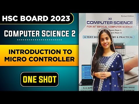 Computer Science - 2 Class12th Introduction To Micro Controller H.S.C By Shreya dii