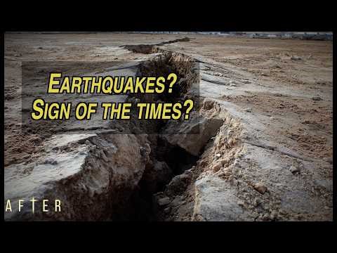 AFTER: Faith & the Times Ep.4 – Earthquakes Today… A Sign of the Last Days?