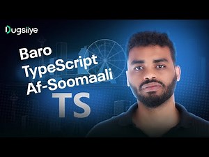 Baro TypeScript | TypeScript Af Soomaali Crash Course | TypeScript Af Soomaali