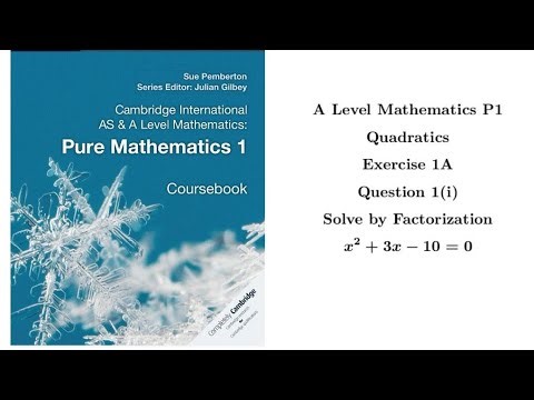 A Level Maths P1 Quadratics Exercise 1A Question 1(i) Solve by Factorization