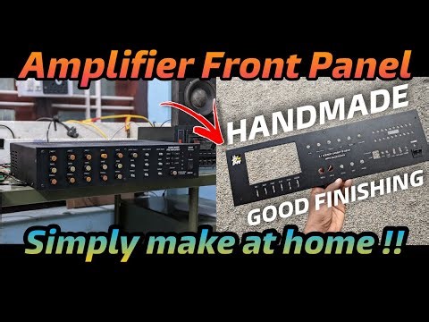 How to make amplifier front panel at home? | Amplifier Front Panel designing, Cheap and Simple way