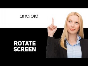 How To Rotate Screen on Android 2025