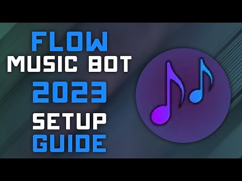 Flow Discord Music Bot - 2023 Setup Guide - Play Music from Spotify