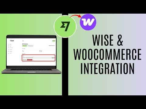 How to Integrate Wise with WooCommerce (Quick & Easy 2026)