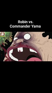 Nico Robin vs. Commander Yama - Skypeia Arc #nicorobin #robin #nicorobinonepiece #skypeia #skypeiaarc #onepiece #onepieceedit #strawhats #anime #animeedit #fyp #trending #viral #yama | One Piece Fan | Facebook