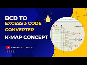 BCD To Excess 3 Code Converter || K-MAP Concept in detail || Design on Proteus