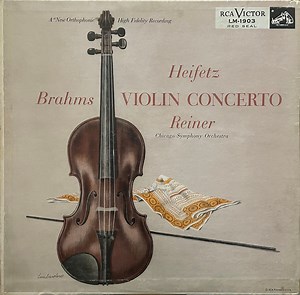 Heifetz, Brahms, Reiner, Chicago Symphony Orchestra - Violin Concerto