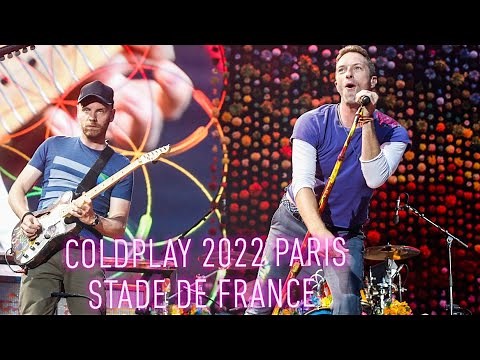 COLDPLAY LIVE 20 JUILLET 2022 Paris STADE DE FRANCE