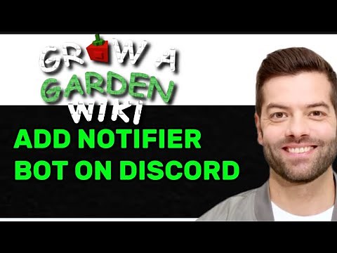 NEW! How To Add Grow A Garden Notifier Bot To Discord In 2025! (FULL GUIDE)