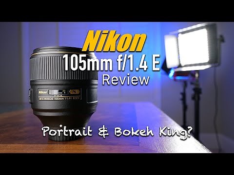 Nikon 105mm f/1.4 E Lens Review with sample images | Best Nikon portrait lens? Bokeh King?
