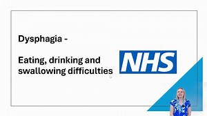 NHS - Dysphagia - Eating drinking and swallowing difficulties
