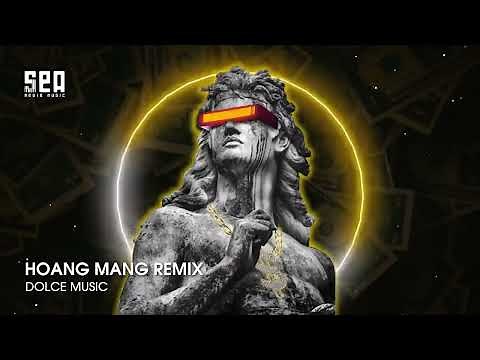 HOANG MANG REMIX - NHẠC REMIX TIKTOK HOT NHẤT HIỆN NAY